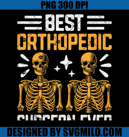 Best Orthopedic Surgeon Ever Orthopedist  PNG, Orthopedists Ortho PNG