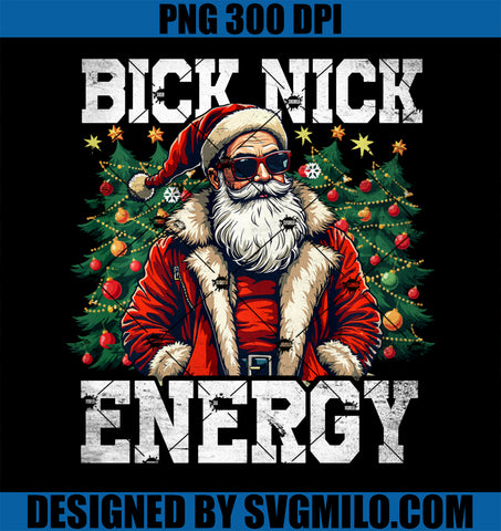 Big Nick Energy Funny Santa Claus Christmas PNG