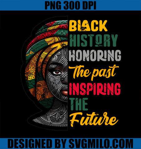 Black History Honoring Past Inspiring Future PNG