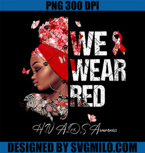 Black Women We Wear Red HIV AIDS Awareness PNG