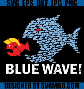 Blue Wave 2024 SVG, Funny Big Fish Eat Little Fish Trump Hair SVG