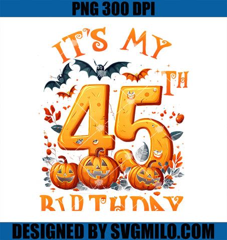 Boo It_s My 45th Birthday Halloween PNG, Pumpkin 45 Years Old PNG