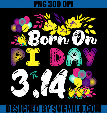Born on Pi Day Birthday Decorations Happy 14 March 14th PNG