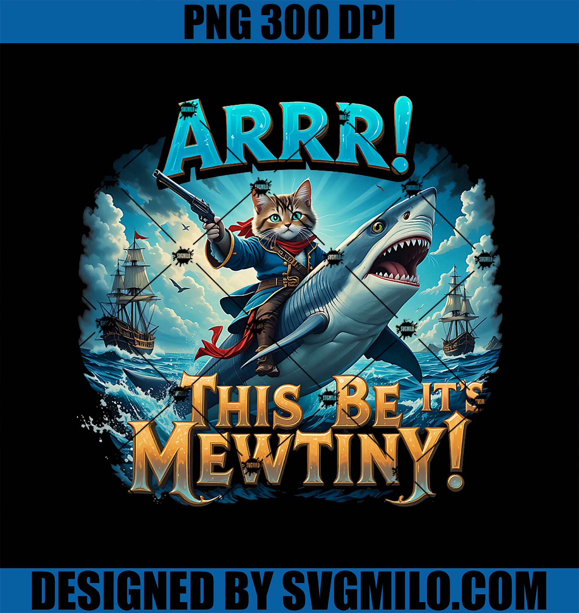 Captain Handsome Arrr This Be Mewtiny PNG, Funny Pirate Cat PNG