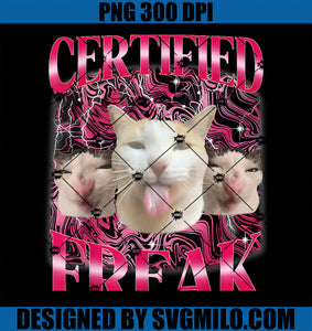 Certified Freak Eat Cement Cursed Cat PNG