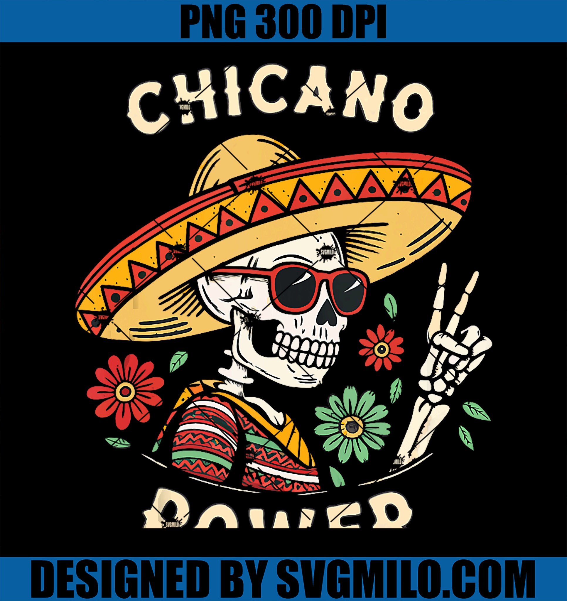 Chicano Power PNG, Cinco De Mayo & Day Of The Dead PNG