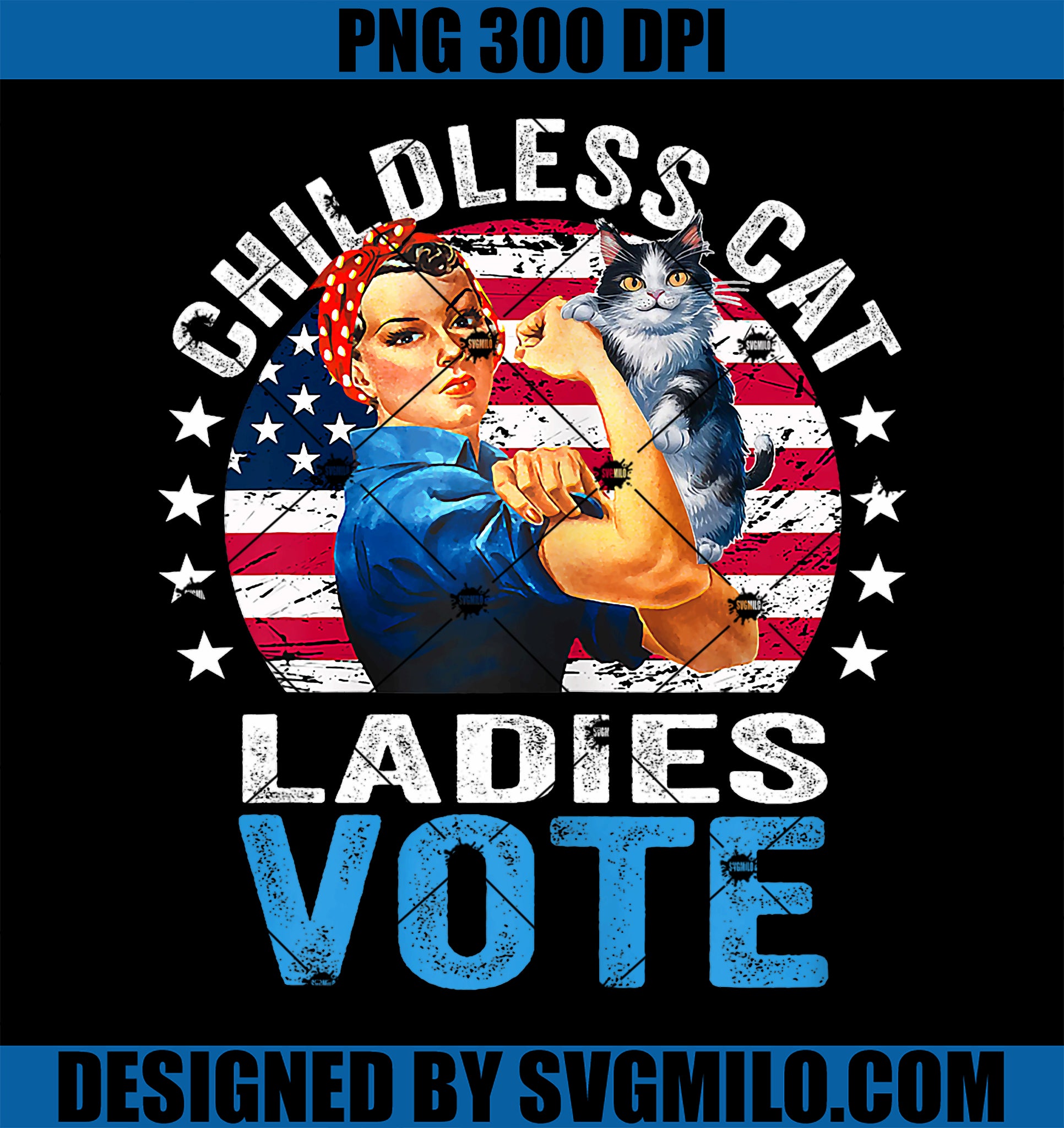 Childless Cat Ladies Vote PNG, Funny Vintage Rosie The Riveter PNG