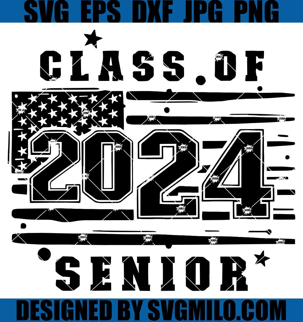 Class of 2024 Senior SVG, Graduation SVG, Senior SVG