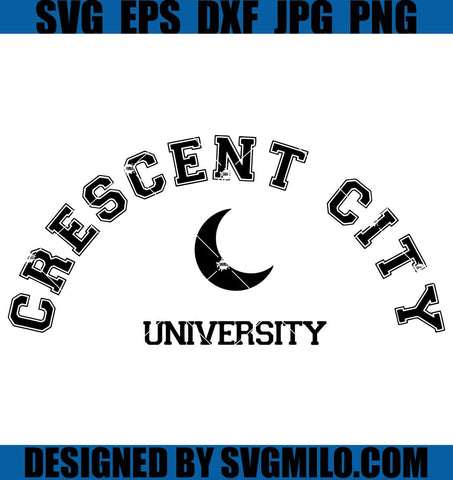 Crescent City Inspired SVG, Crescent City University SVG