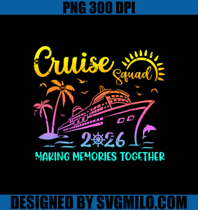 Cruise Squad 2026 PNG, Summer Vacation Matching Family Cruise PNG