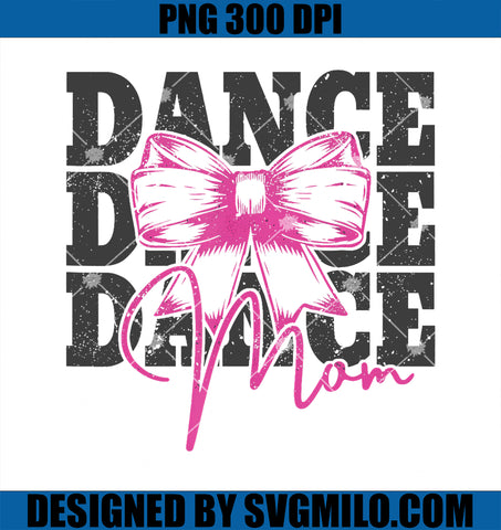 Dance Mom PNG, Funny Dance Mama Mommy Mother's Day PNG