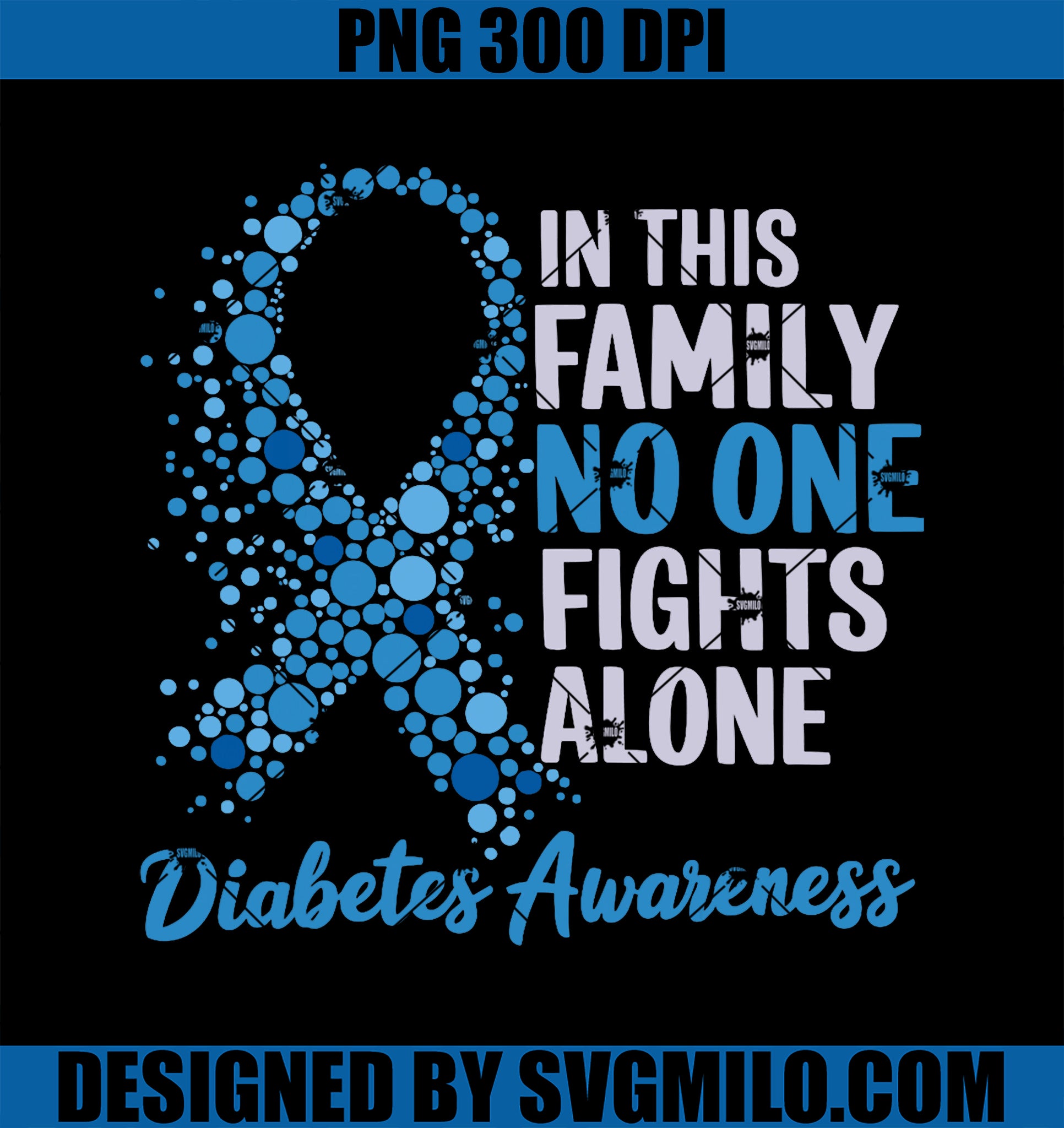 Diabetes Awareness PNG, In This Family No One Fights Alone PNG