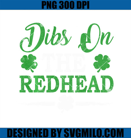 Dibs On The Redhead Shamrock Irish St Patrick_s Day PNG