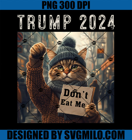 Don_t Eat Me Cats For Trump 2024 PNG