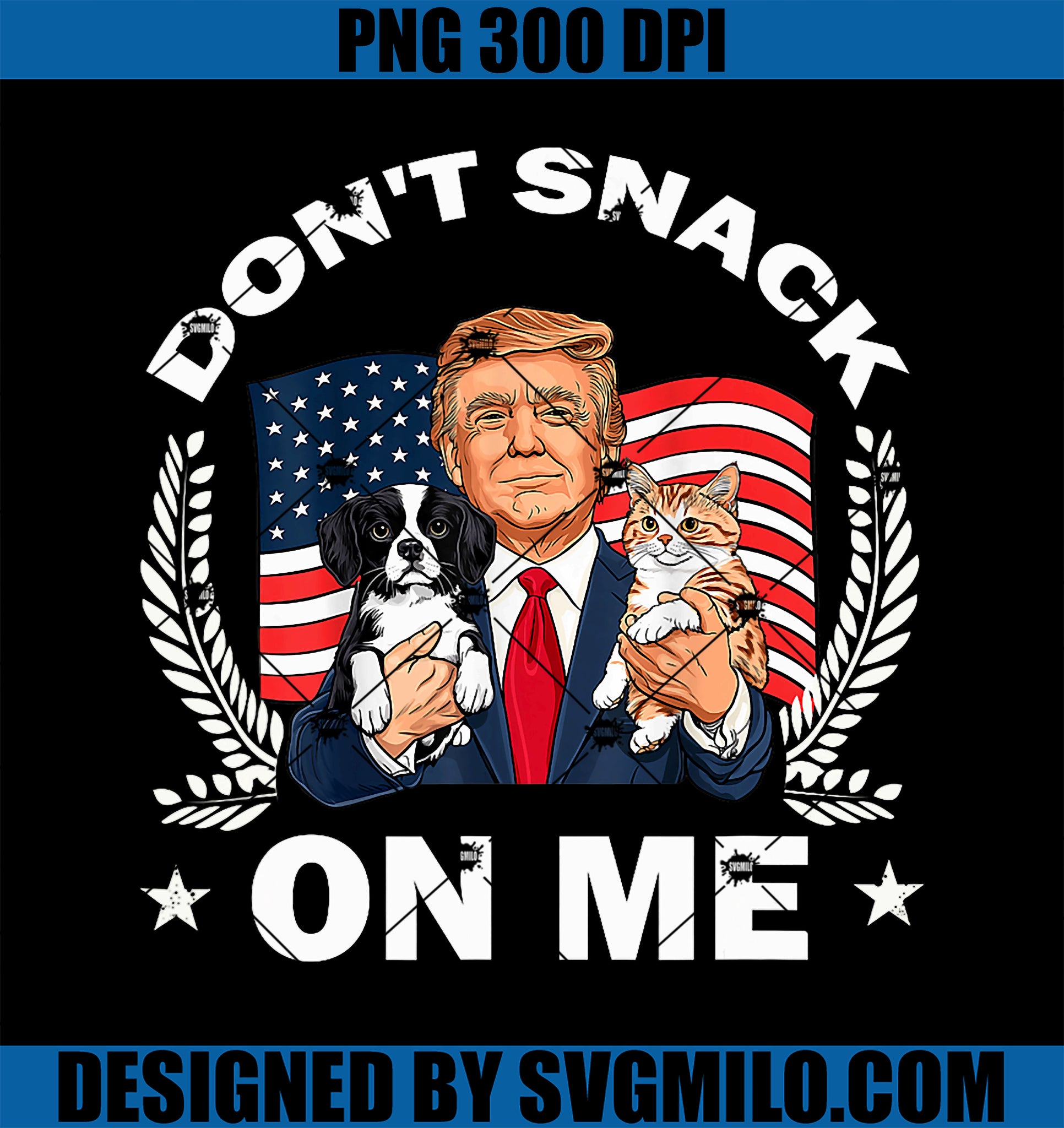 Don_t snack on Me PNG, Funny Cat Donald Trump Make Cat Safe Again PNG