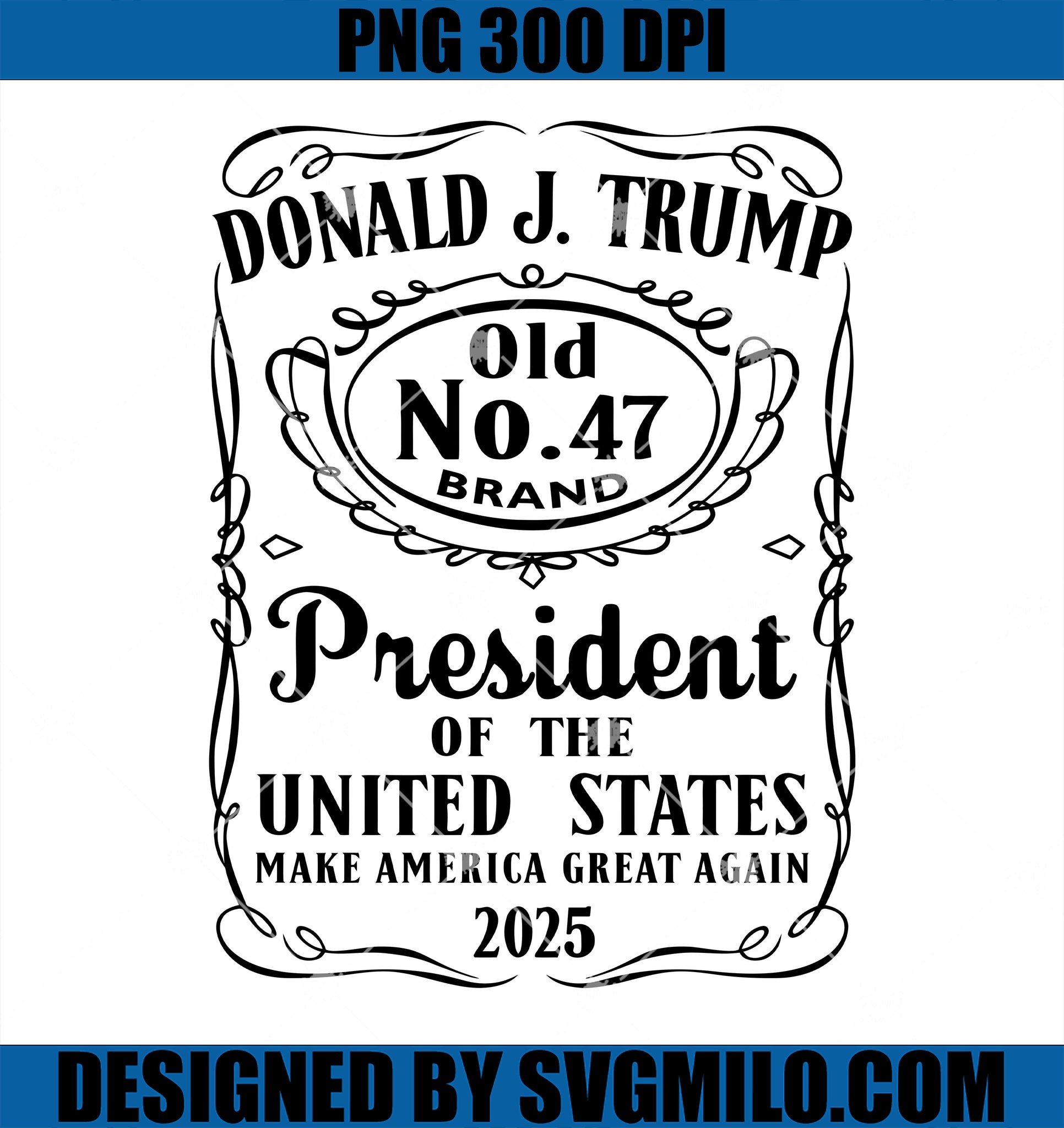 Donald J.Trump Old No.47 Brand PNG, President Of The United States PNG