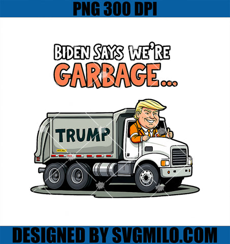 Donald Trump Rides In Garbage Truck PNG, Garbage Tee Trump PNG