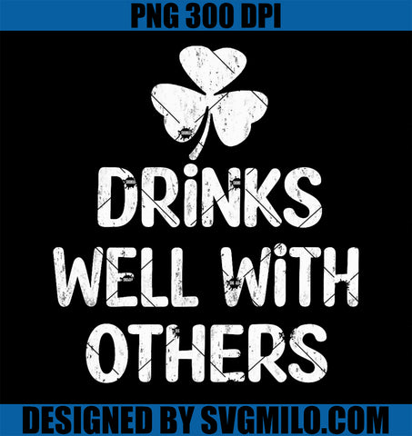 Drinks Well With Others PNG, Funny St Patricks Day Beer Drinking PNG