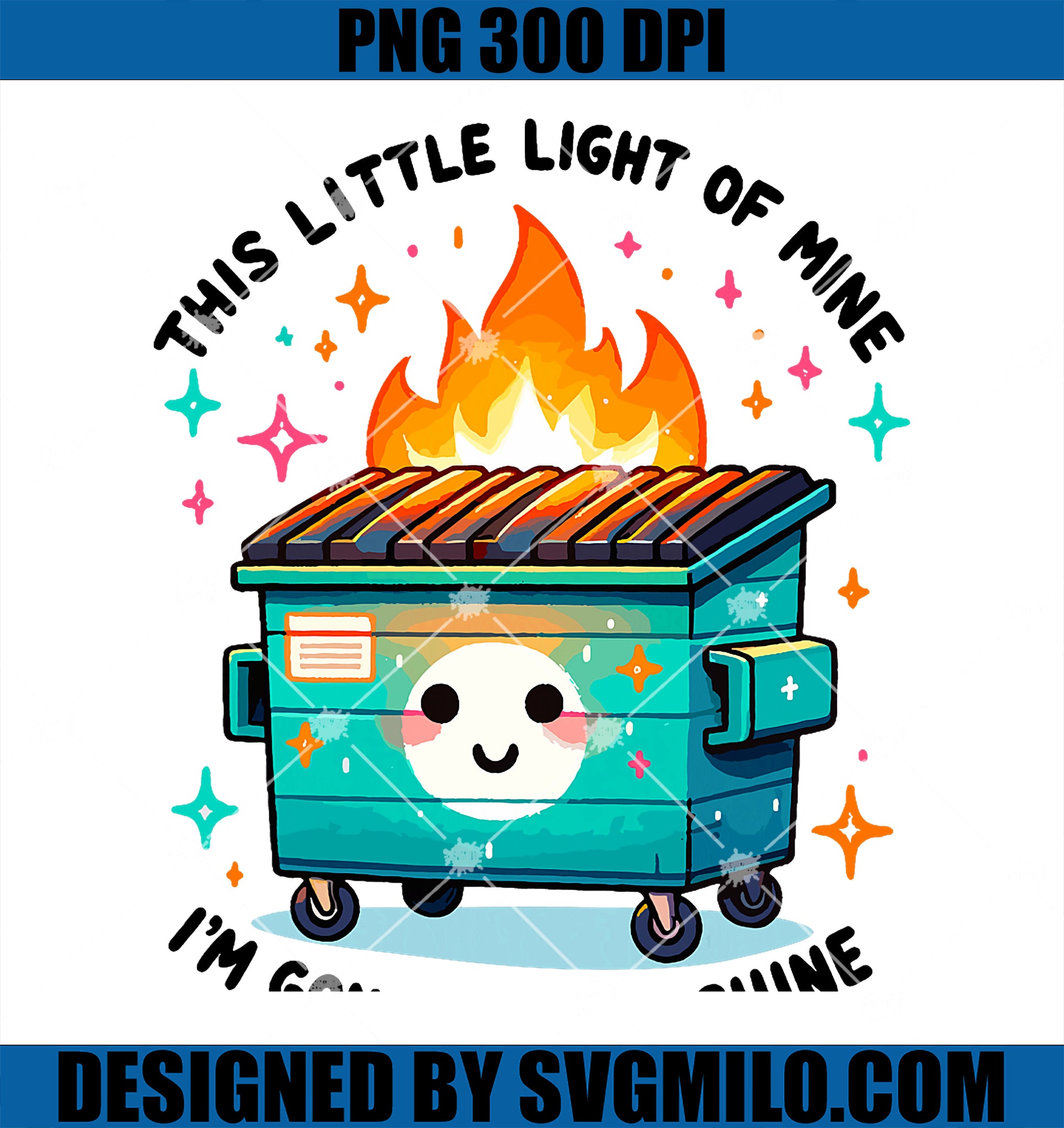 Dumpster Fire Light PNG, I_m Gonna Let It Shine PNG