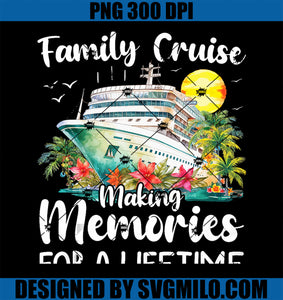 Family Cruise 2025 Family Matching Cruise Ship Vacation Trip PNG