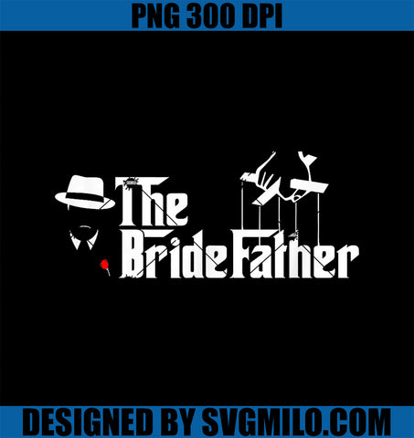 Father Of The Bride The Bridefather PNG