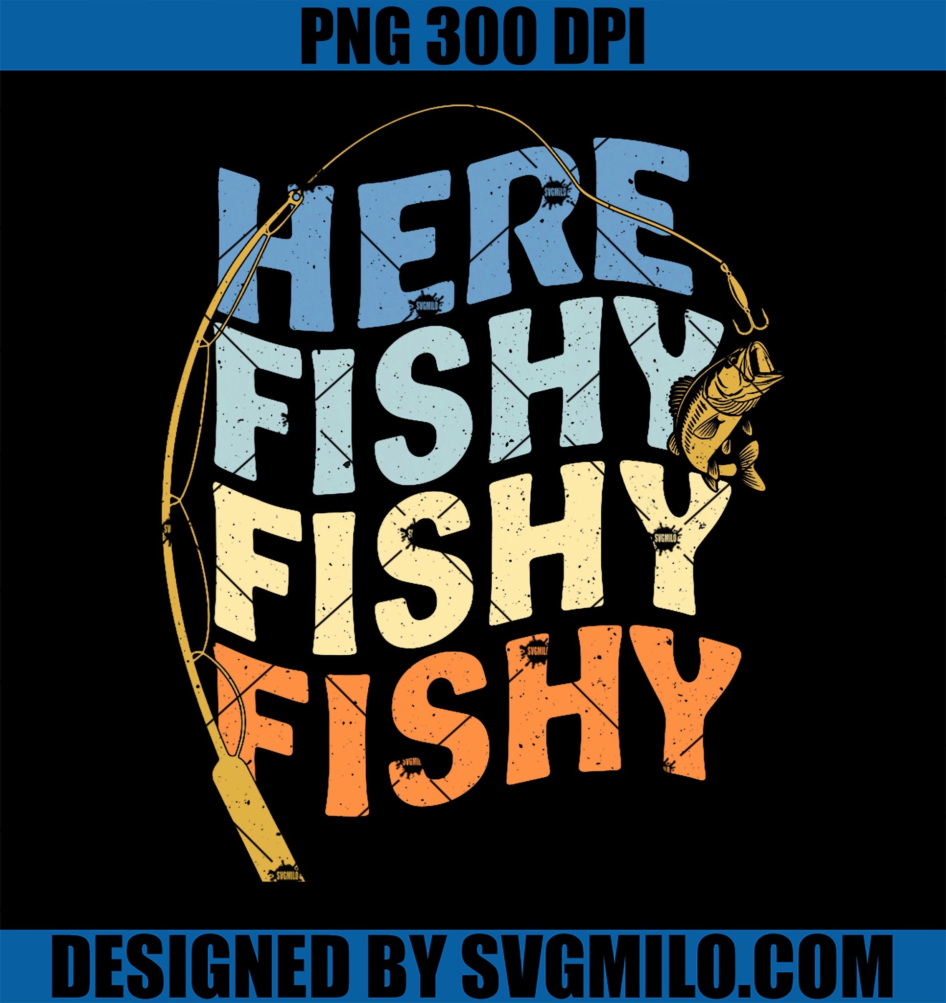 Fishing Funny Saying Vintage Graphic Here PNG , Fishy Fisherman PNG