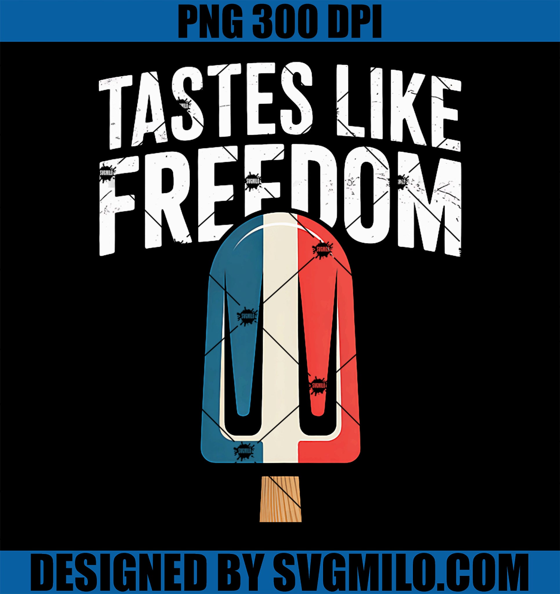 Fourth Of July Tastes Like Freedom PNG, Popsicle USA American PNG