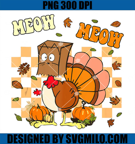 Funny Fake Cat Meow Meow PNG, I'm A Cat Turkey Thanksgiving Day PNG