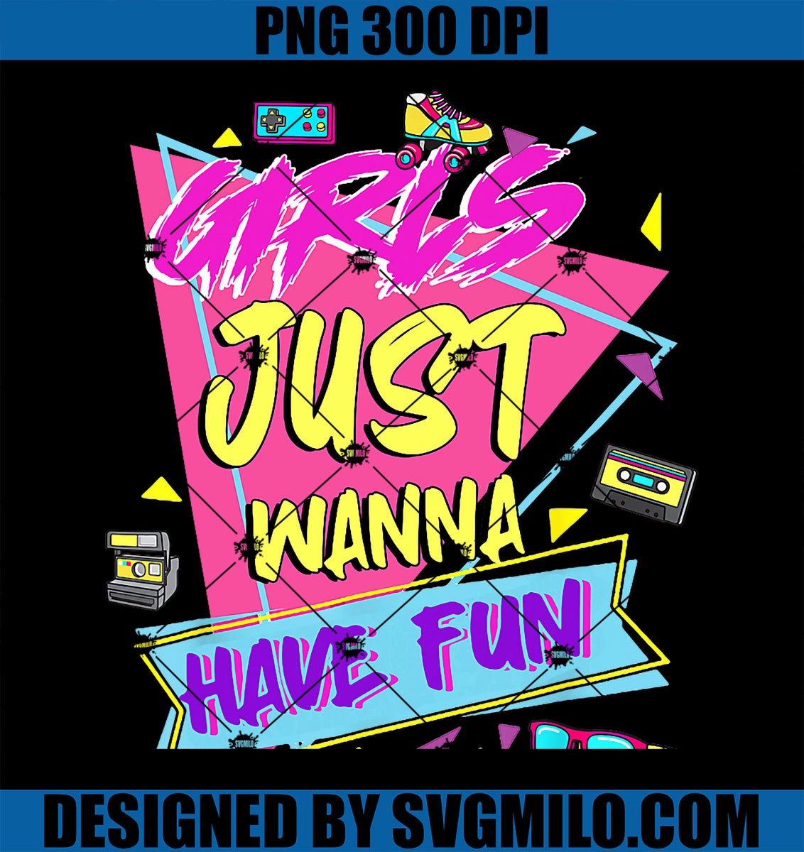 Funny80_sGirlsJustWannaHaveFun80sBirthdayPNGcopy_1200x1200.jpg?v=1733621077