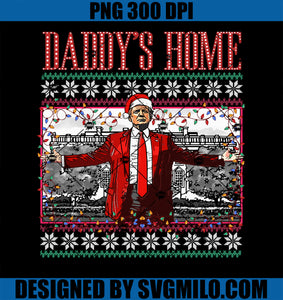 Funny Daddy_s Home Trump Ugly Christmas PNG