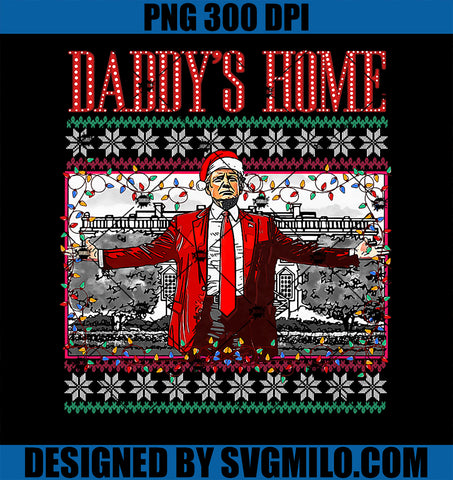 Funny Daddy_s Home Trump Ugly Christmas Sweater Xmas PNG