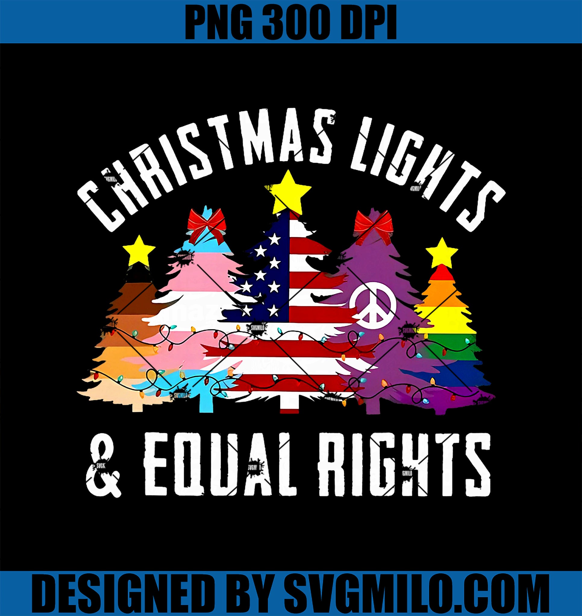 Funny LGBTQ Xmas PNG, Christmas Lights And Equal Rights LGBTQ PNG