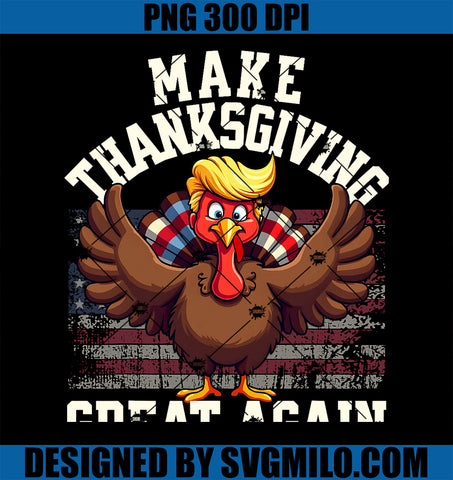 Funny Make Thanksgiving Great Again Turkey PNG