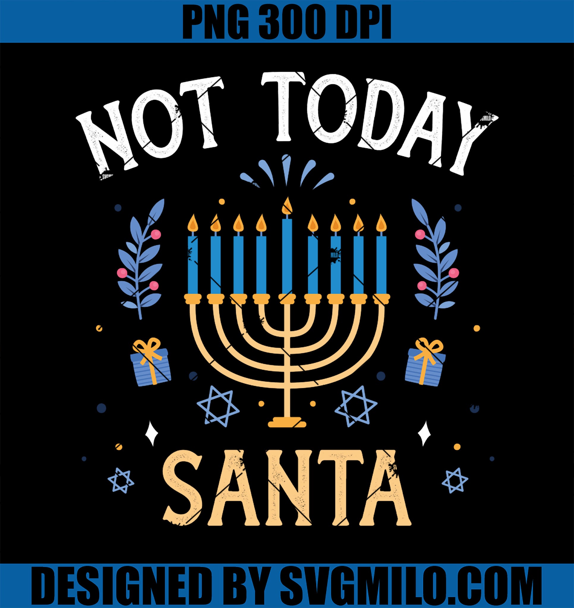 Funny Not Today Santa With Menorah For Jewish Hanukkah PNG