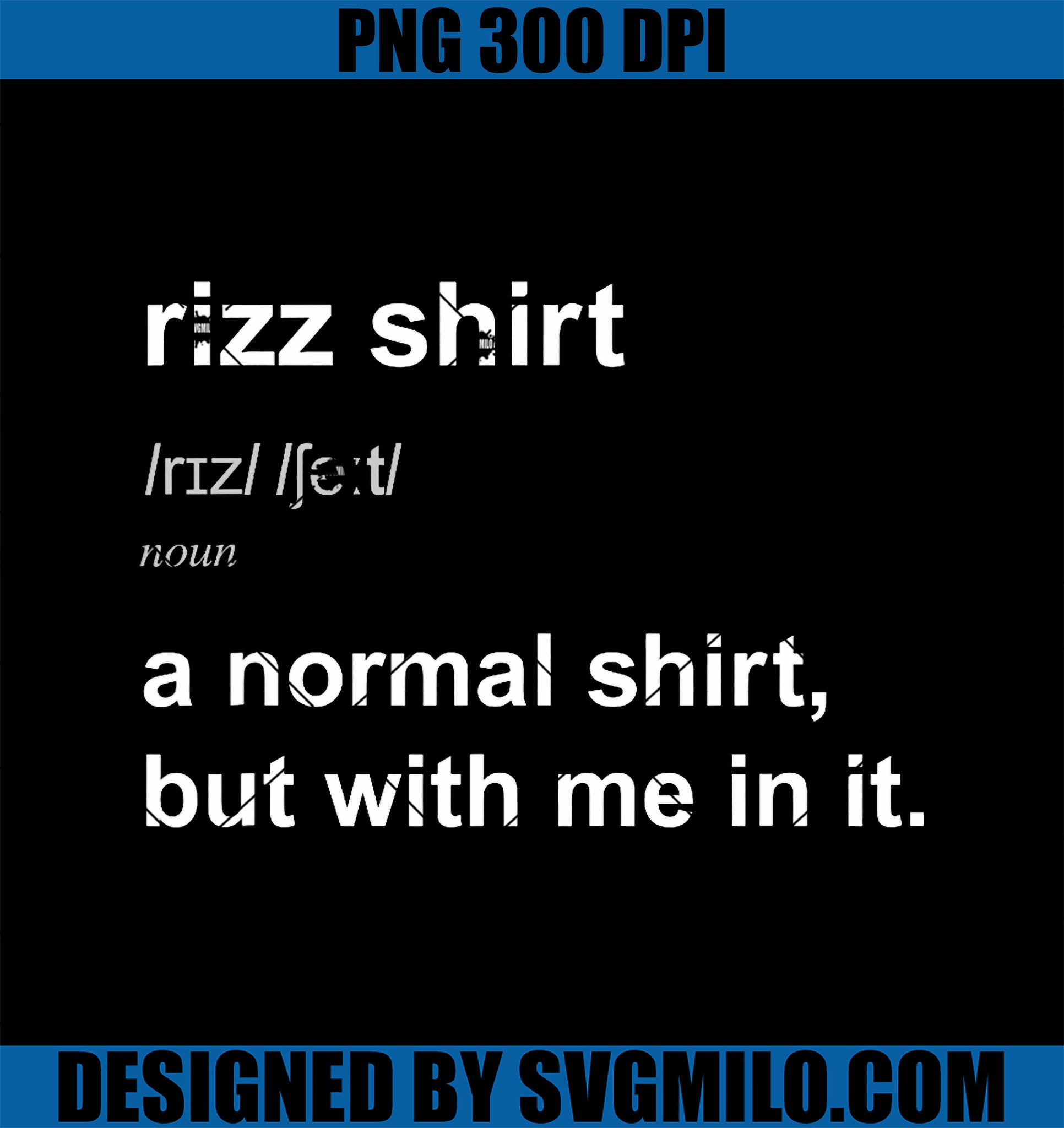 Funny Rizz PNG, Rizzing Charming Rizzed Humor Charisma PNG