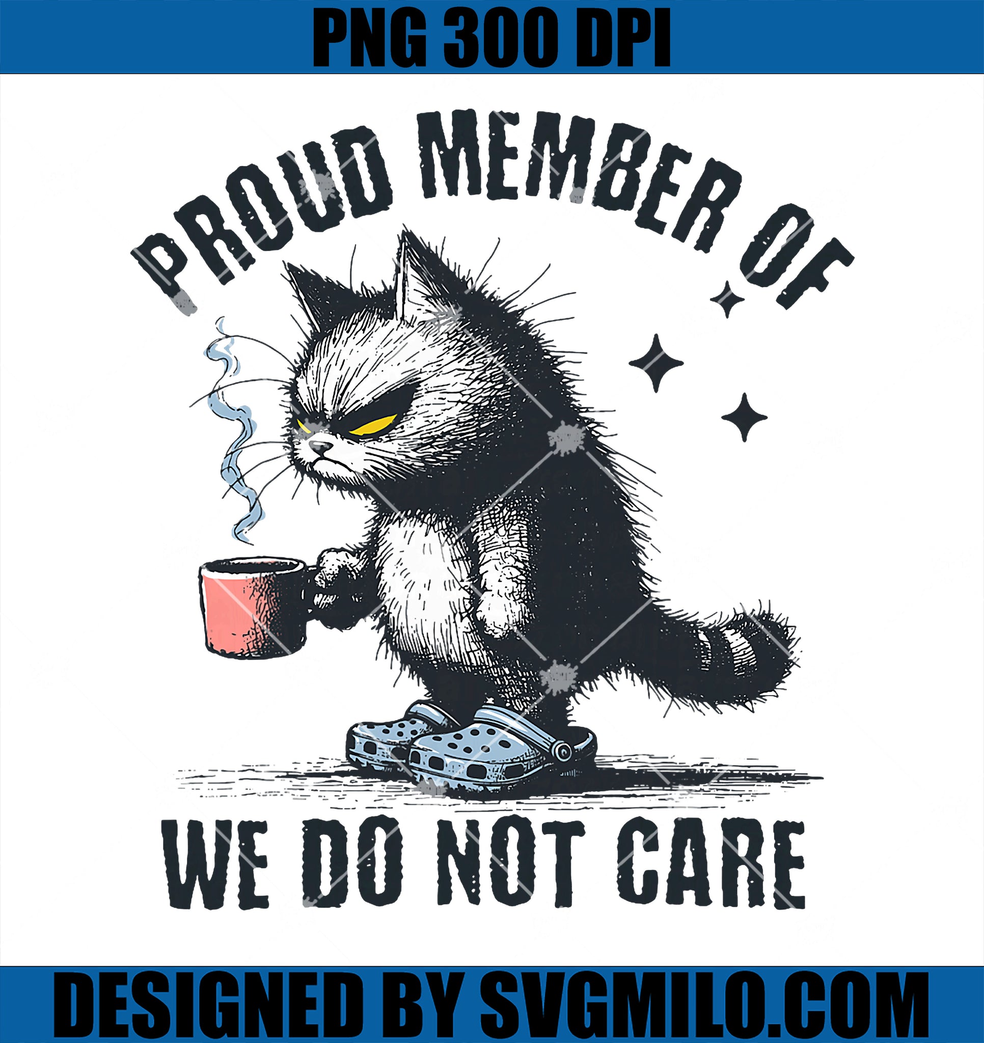 Funny Sarcastic Black Cat Meme We Do Not Care PNG, Club WDNC Cat PNG, image size:1932x2048