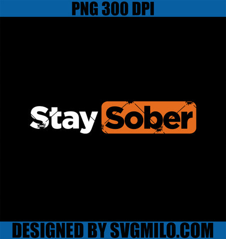 Funny Stay Sober PNG