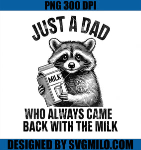 Funny Raccoon PNG, Just A Dad Who Always Came Back With The Milk PNG