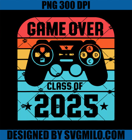 Game Over Class Of 2025 PNG, Students Tee Funny Graduation PNG