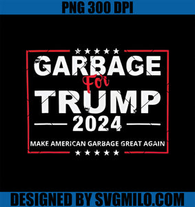 Garbage For Trump Make American Garbage Great Again 2024 PNG