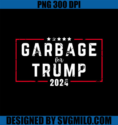 Garbage For Trump 2024 PNG, Funny Trump Supporter PNG