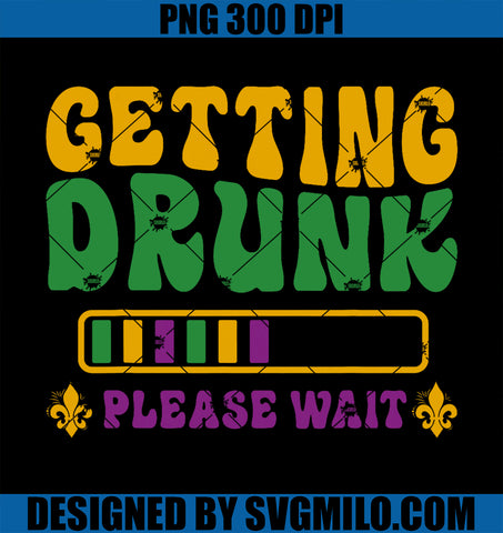 Getting Drunk Please Wait PNG, Funny Mardi Gras Drinking PNG
