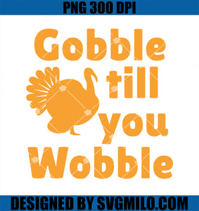 Gobble Til You Wobble PNG, Thanksgiving Turkey Present PNG