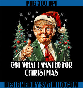 Got What I Wanted For Christmas PNG, Trump Xmas PNG