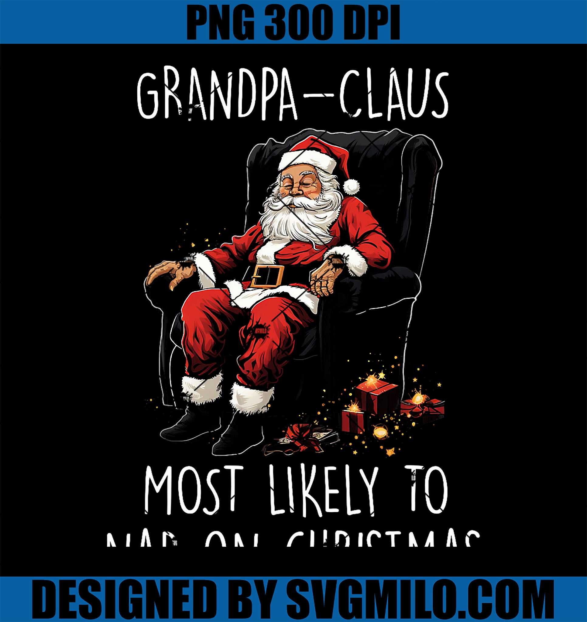 Grandpa Claus Most Likely To Take A Nap On Christmas Funny PNG