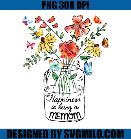 Happiness Is Being A Memom Flower New PNG, Happy Mothers Day PNG