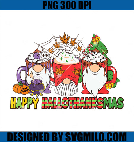 Happy Hallothanksmas Gnomes PNG, Halloween Thanksgiving Christmas PNG