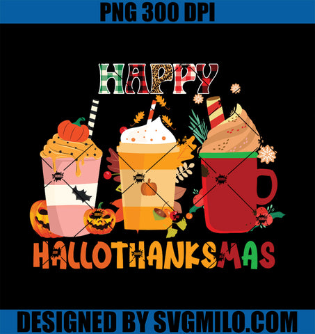 Happy Hallothanksmas Latte PNG, Merry Christmas Thanksgiving Halloween PNG