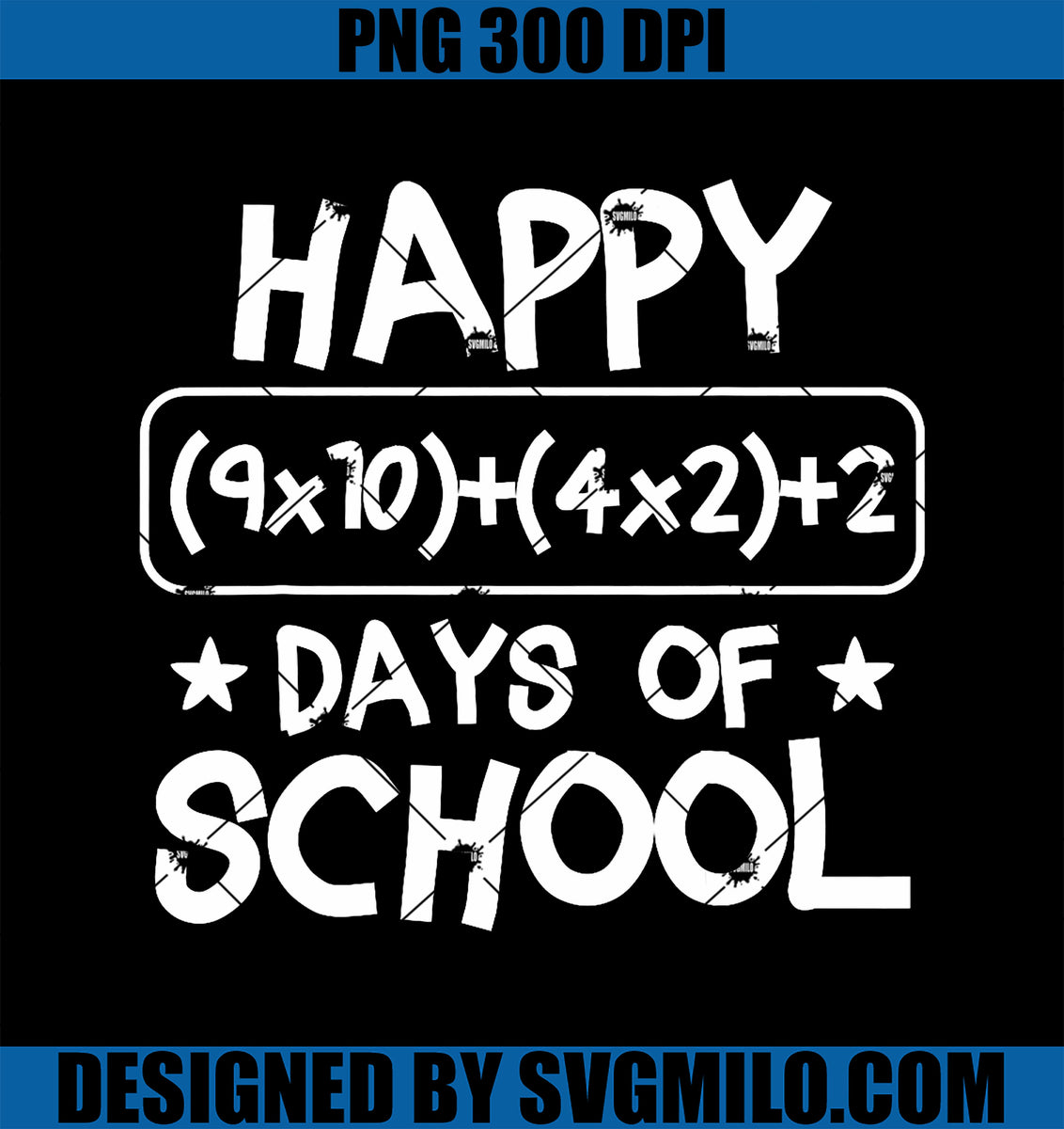 Happy100DaysSchoolMathEquationPNG_100thDayOfSchoolPNGcopy_1200x1200.jpg ...