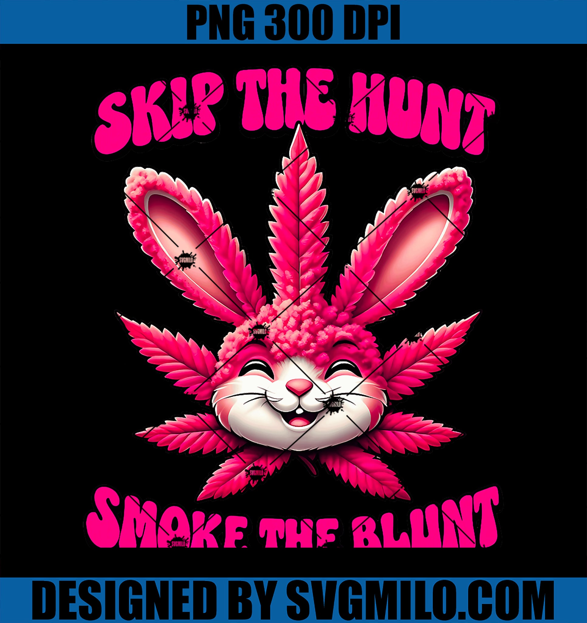 Happy 420 Easter Skip The Hunt Smoke The Blunt PNG, Bunny Smoking PNG